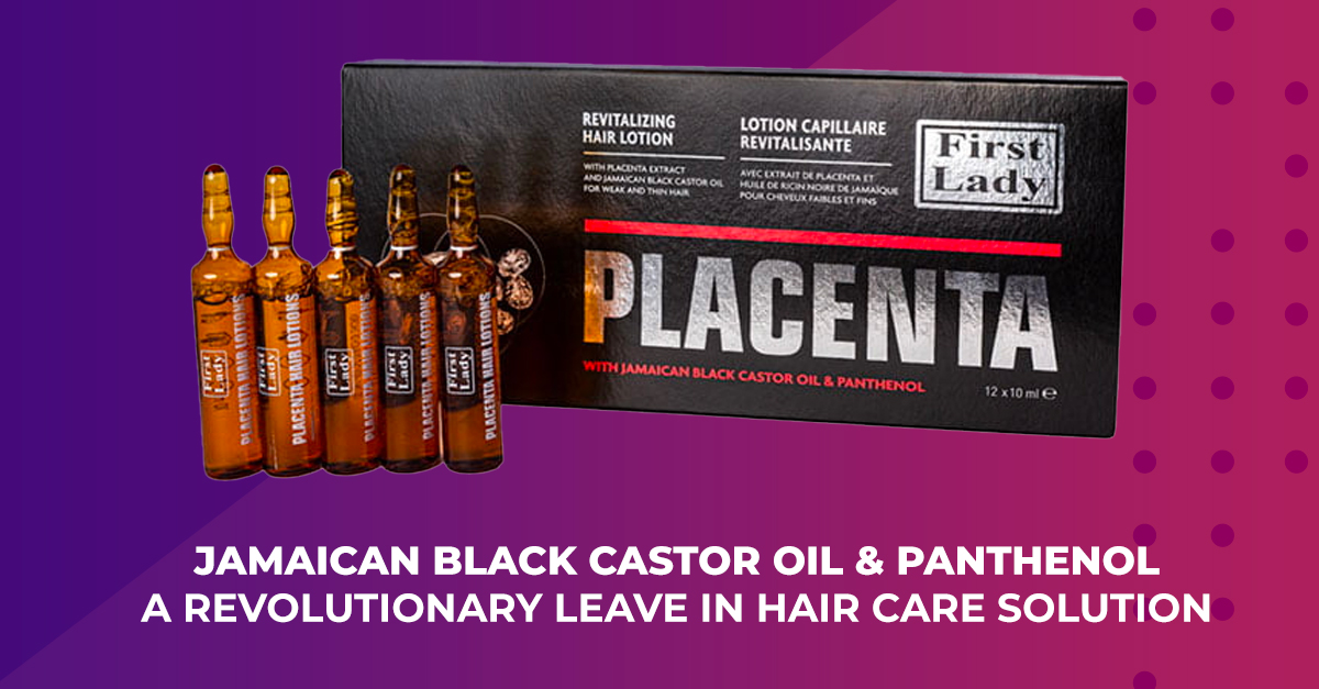 Jamaican Black Castor Oil & Panthenol, Plant based Hair Placenta: A Revolutionary Leave in Hair Care Solution