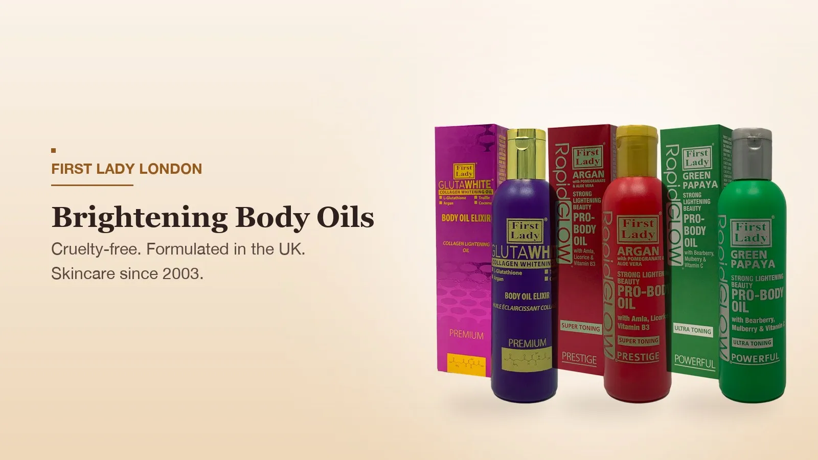 First Lady London products featured on the Brightening Body Oil UK: Glutathione, Argan and Papaya Body Oils