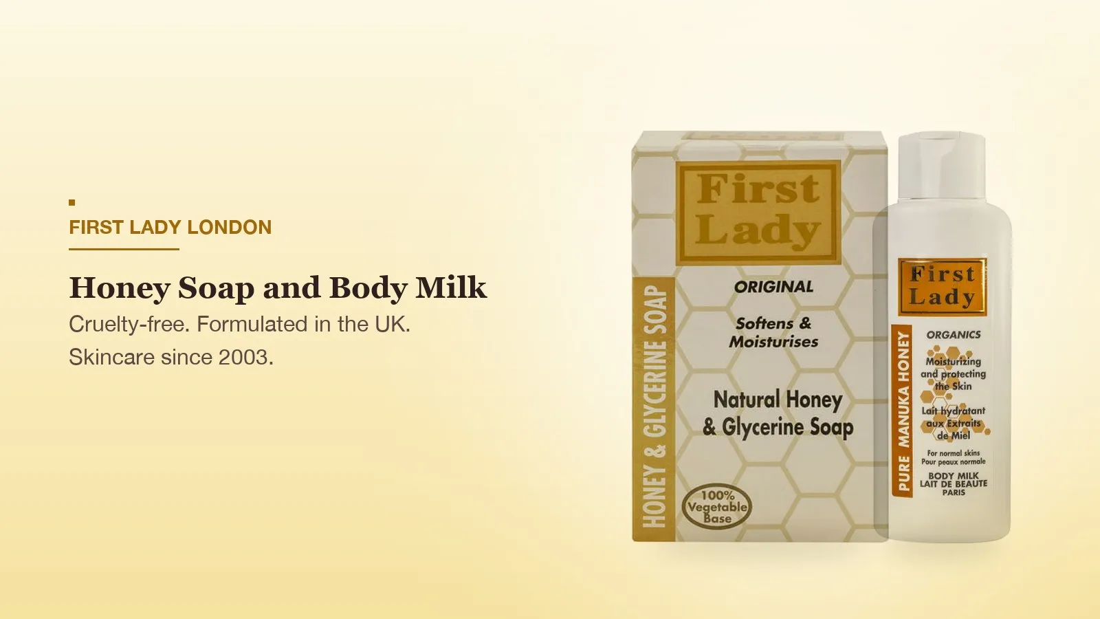 First Lady London products featured on the Honey Soap UK: Honey and Glycerine Soap and Manuka Honey Body Milk
